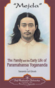 Mejda. La Familia, Niñez Y Juventud De Paramahansa Yogananda