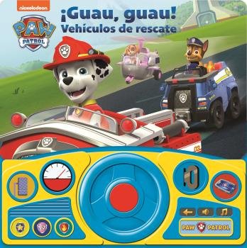 Guau Guau Vehiculos De Rescate. Libro Con Volante Patrulla Canina