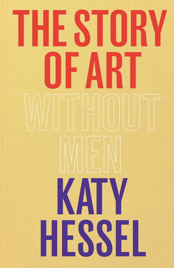 The Story Of Art Without Men