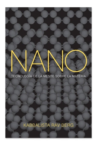 Nano: Tecnologia De La Mente Sobre La Materia