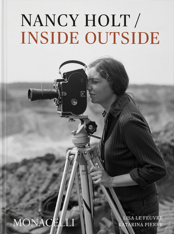 Nancy Holt : Inside / Outside