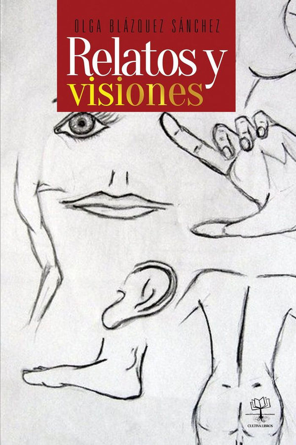 Relatos Y Visiones