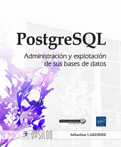 Postgresql Administracion Y Explotacion De Sus Bases De Dat