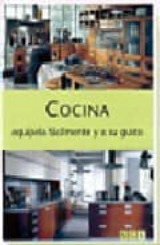 Cocina: Equipela Fácilmente Y A Su Gusto