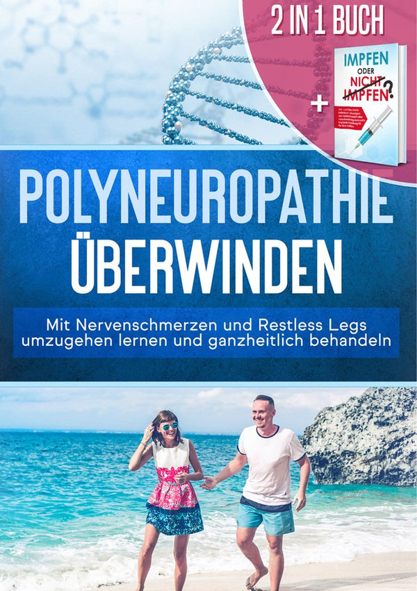 2 In 1 Buch   Polyneuropathie Uberwinden: Mit Nervenschmerzen Und Restless Legs