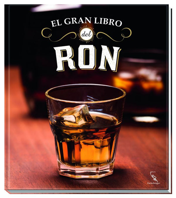 El Gran Libro Del Ron