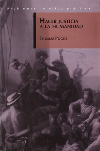 Hacer Justicia A La Humanidad