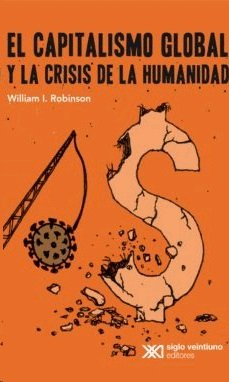Capitalismo Global Y La Crisis De La Humanidad El