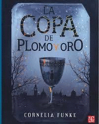 La Copa De Plomo Y Oro