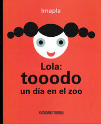 Lola: Tooodo Un Dia En El Zoo