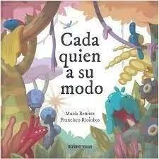 Cada Quien A Su Modo