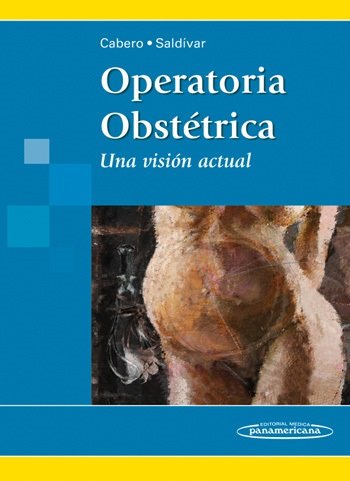 Cabero-Saldivar:Operatoria Obstätrica