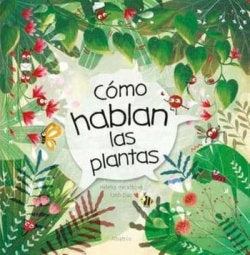 Como Hablan Las Plantas