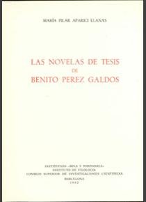 Las Novelas De Tesis De Benito Pérez Galdós