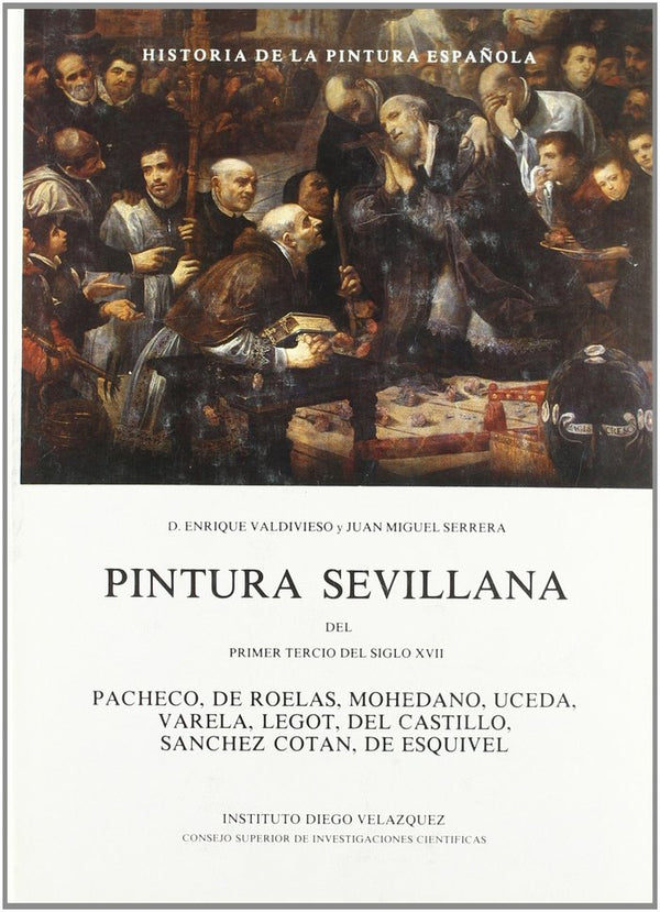 Pintura Sevillana Del Primer Tercio Del Siglo Xvii