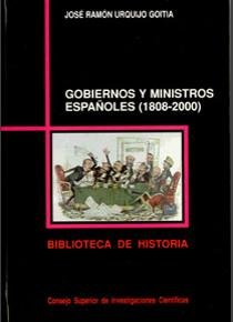 Gobiernos Y Ministros Españoles (1808-2000)