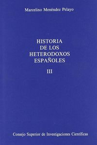 Historia De Los Heterodoxos Españoles