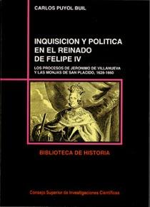 Inquisición Y Política En El Reinado De Felipe Iv