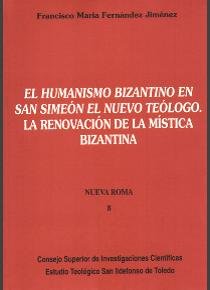 El Humanismo Bizantino En San Simeón El Nuevo Teólogo