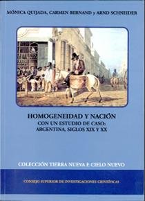 Homogeneidad Y Nación Con Un Estudio De Caso: Argentina Siglos Xix Y Xx