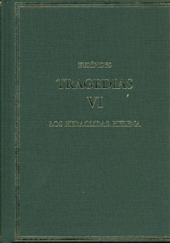 Tragedias. Vol. Vi. Los Heraclidas. Helena