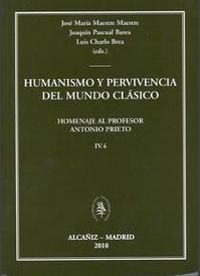 Humanismo Y Pervivencia Del Mundo Clasico Iv Vol.4