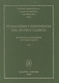 Humanismo Y Pervivencia Del Mundo Clasico Iv Vol.5