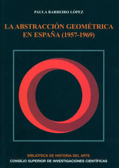 La Abstracción Geométrica En España (1957-1969)