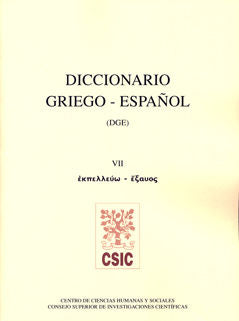 Diccionario Griego-Español (Dge). Tomo Vii (Ekpelleúo-Éxauo)