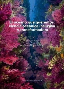 El Oceano Que Queremos Ciencia Oceanica Inclusiva Y Transf