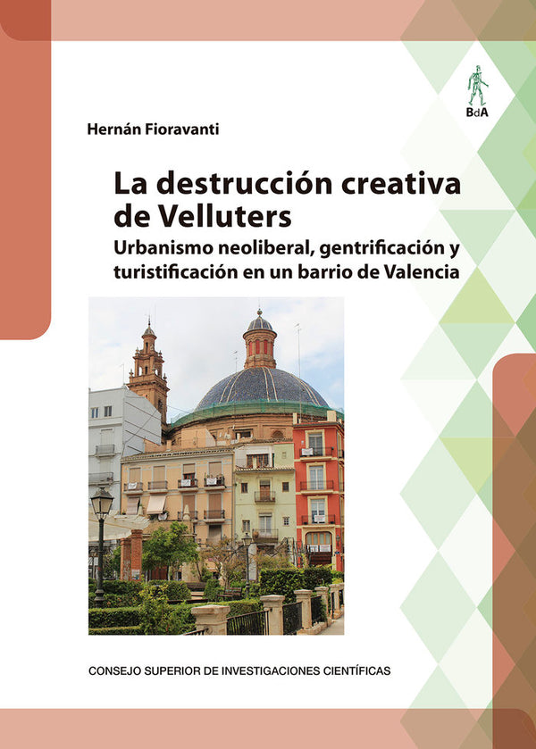 La Destruccion Creativa De Velluters Urbanismo Neoliberal,