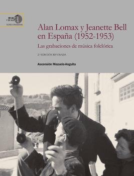 Alan Lomax Y Jeanette Bell En España 1952 1953) : Las Graba