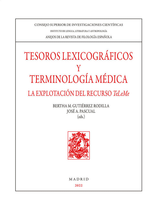 Tesoros Lexicograficos Y Teminologia Medica : La Explotacion