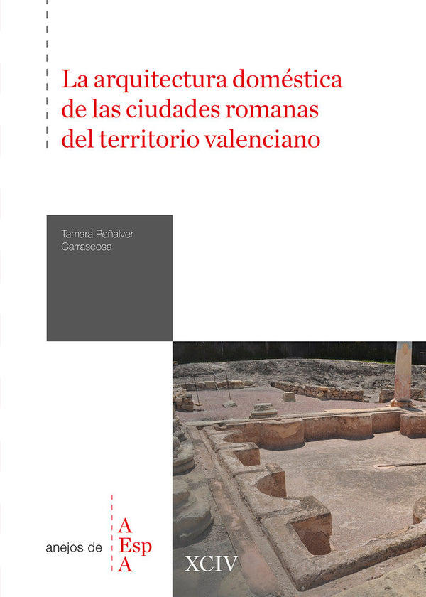 La Arquitectura Domestica De Las Ciudades Romanas Del Territ