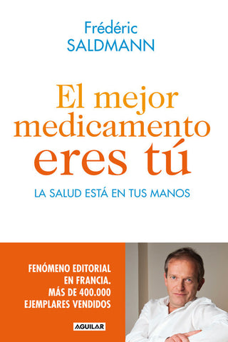 El Mejor Medicamento Eres Tú