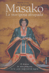 Masako, La Mariposa Atrapada