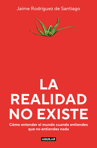 La Realidad No Existe