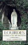 Lourdes Cronica De Un Misterio