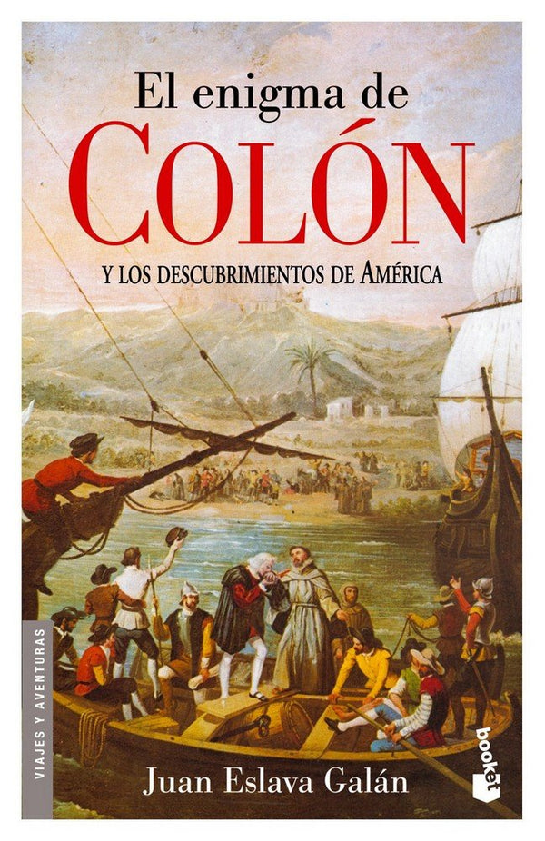 El Enigma De Colón Y Los Descubrimientos De América