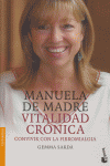 Manuela De Madre. Vitalidad Crónica