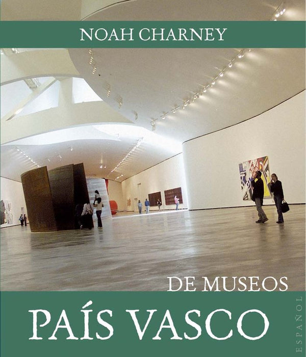 Bilbao Y Pa¡S Vasco De Museos