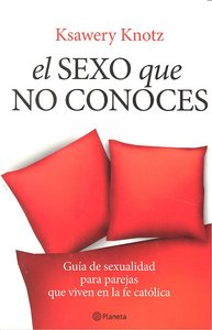 El Sexo Que No Conoces