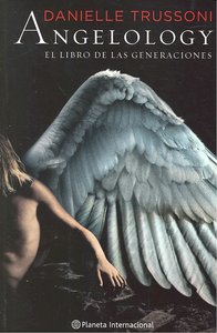 Angelology. El Libro De Las Generaciones