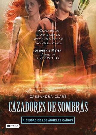 Ciudad De Los Ángeles Caídos. Cazadores De Sombras 4