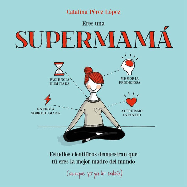 Eres Una Supermamá