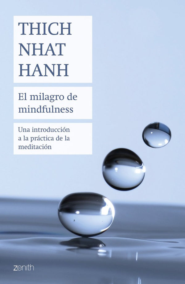 El Milagro De Mindfulness