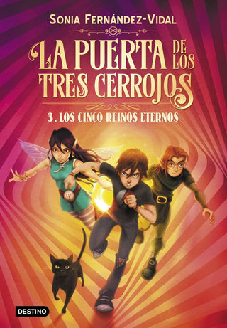 La Puerta De Los Tres Cerrojos 3. Los Cinco Reinos Eternos