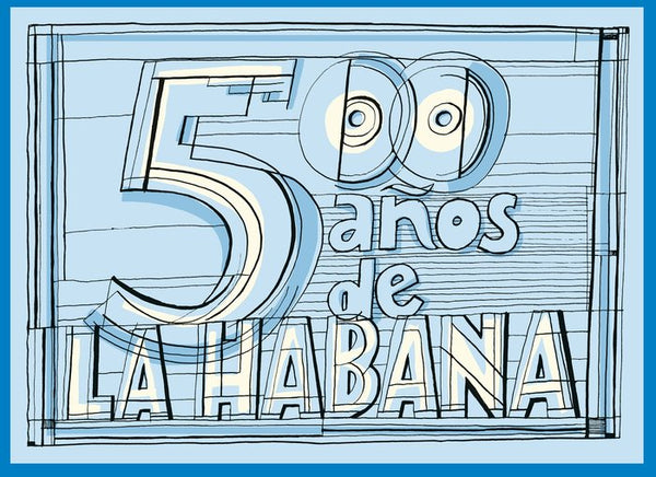 500 Años De La Habana