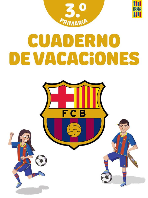 Barça. Cuaderno De Vacaciones. 3º De Primaria