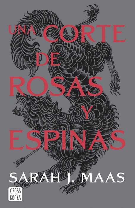 Una Corte De Rosas Y Espinas